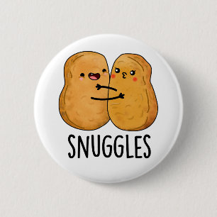 Snuggles Funny Nugget Couple Pun 2 Inch Round Button