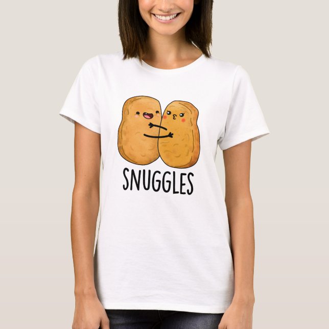 Snuggles Funny Nugget Couple Pun  T-Shirt (Front)