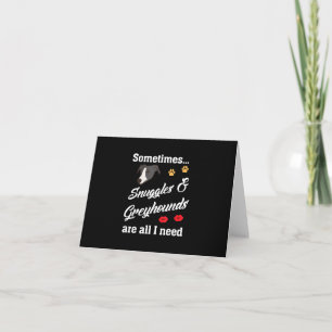 Snuggles _ Greyhounds Are All I Need, Cute Dog Thank You Card