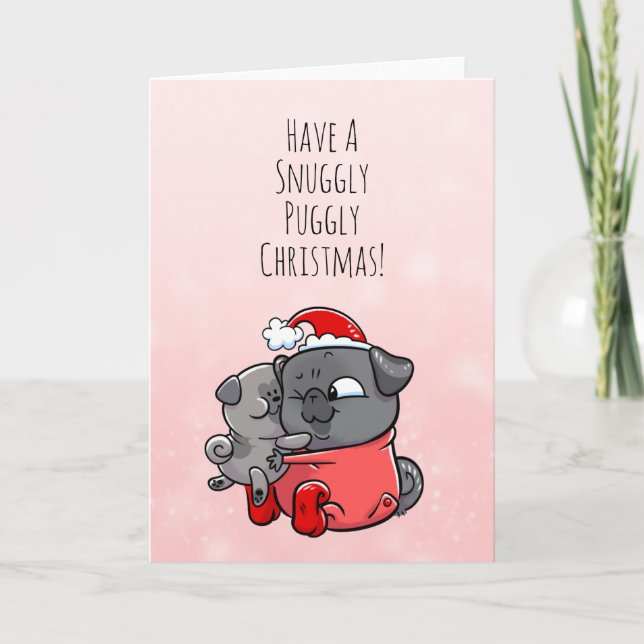 Snuggly Puggly black pug Christmas card (Front)