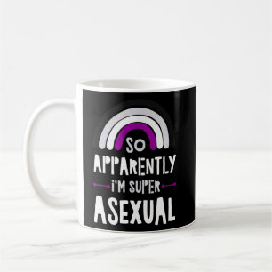So Apparently Im Super Asexual Trendy Ace Pride Fl Coffee Mug