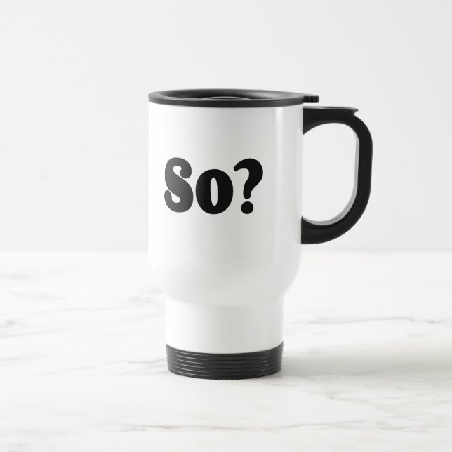 So bf travel mug (Right)
