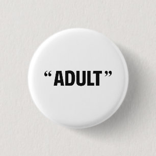 So Called Adult Quotation Marks 1 Inch Round Button