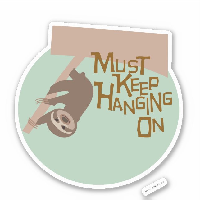 So Cute Hang On Cartoon Sloth Design (Front)
