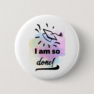 So Done Grad 2 Inch Round Button