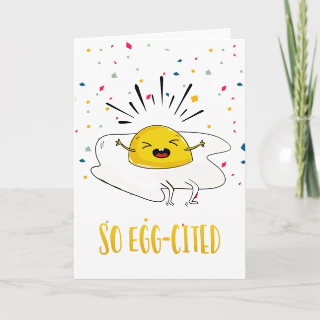 So excited congratulations new job new house egg  card (Front)