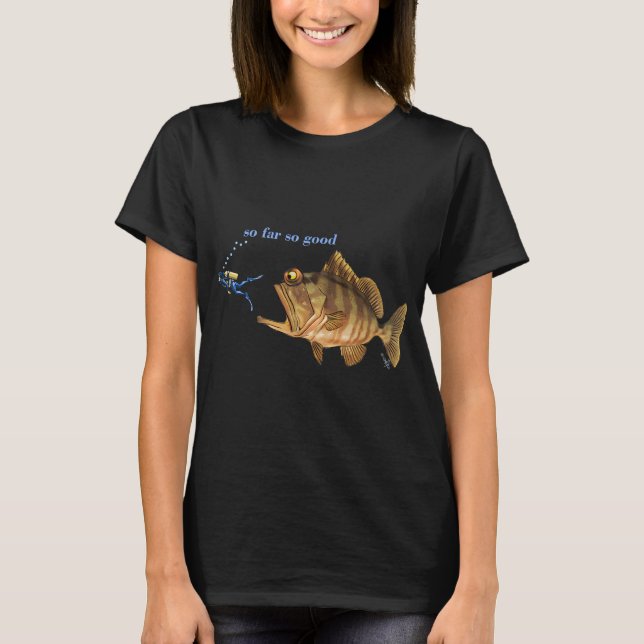 So Far So Good T-Shirt (Front)