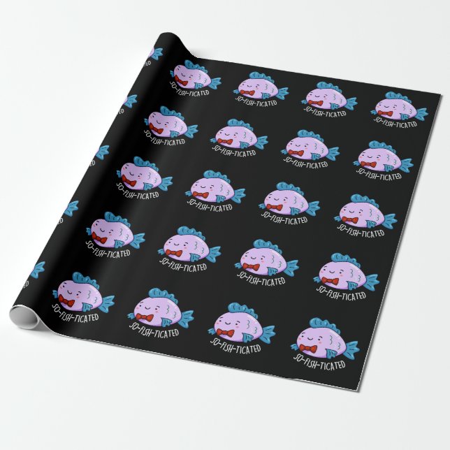 So-fish-ticated Funny Fish Pun Dark BG Wrapping Paper (Unrolled)