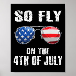 So Fly 4th Of July American Flag Sungles Boys Kids Poster