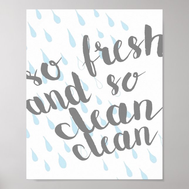 "So Fresh and So Clean Clean" 8x10 Print (Front)