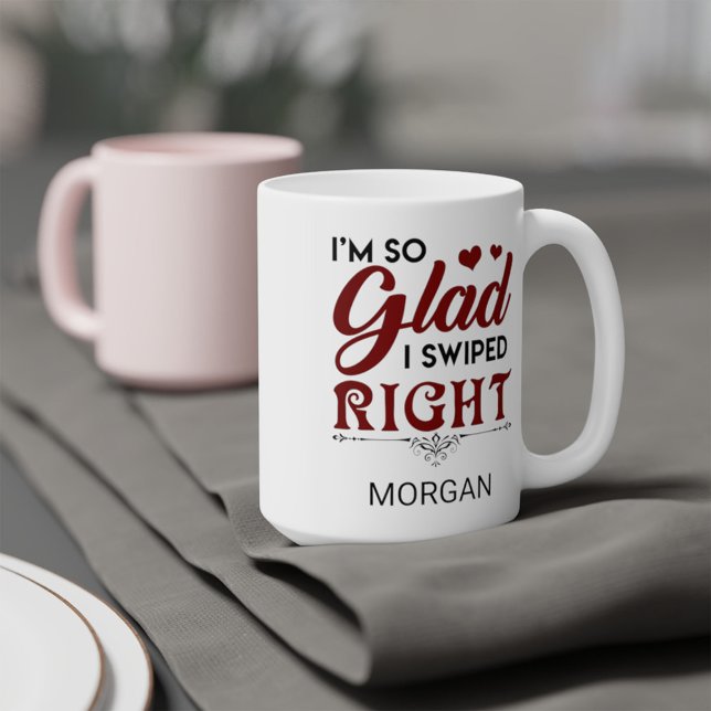 So Glad I Swiped Right Valentine's Personalized Coffee Mug (Creator Uploaded)
