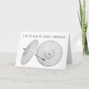 SO GLAD WE "SHARE" A BIRTHDAY CARD