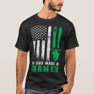 So God Made A Farmer American Flag Farming Farm T-Shirt