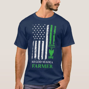 So God Made A Farmer, Farming Farmer  T-Shirt