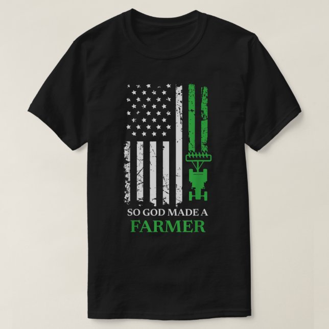 So God Made A Farmer, Farming Farmer  T-Shirt (Design Front)