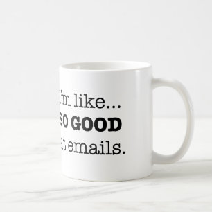 So Good at Emails Coffee Mug
