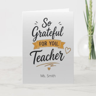 So Grateful for You Personalized Teacher  Card