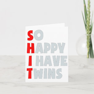 So Happy I Have Twins Funny Parent Twin Mom Dad Mo Card