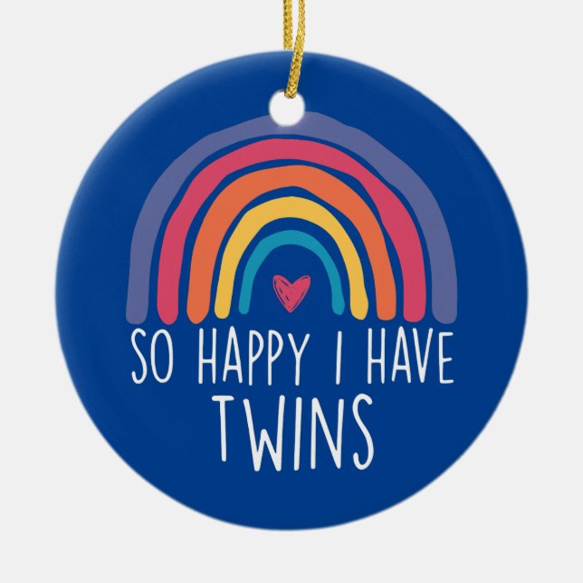 So Happy I Have Twins Raibow Parent Mom Dad Ceramic Ornament (Front)