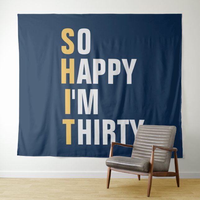 So Happy I'm 30 30th birthday backdrop banner Tapestry (In Situ (Horizontal))