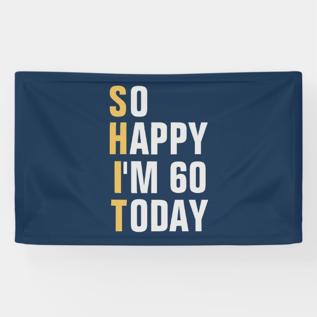 So Happy I'm 60 60th birthday banner / backdrop  (Horizontal)