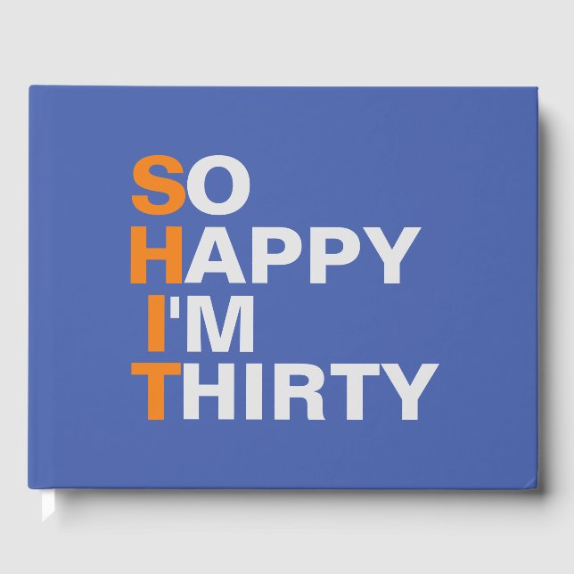 So Happy I'm Thirty 30th birthday party guest book (Front)