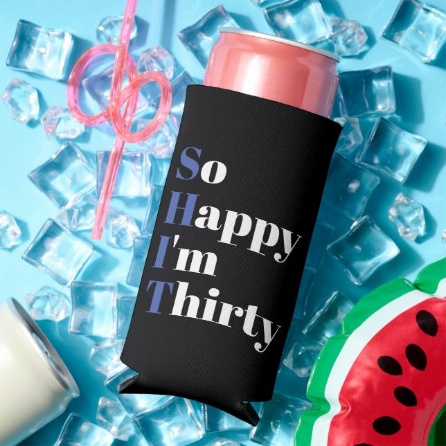 So Happy I'm Thirty 30th Birthday Party Seltzer Ca Can Cooler (In Situ Summer)