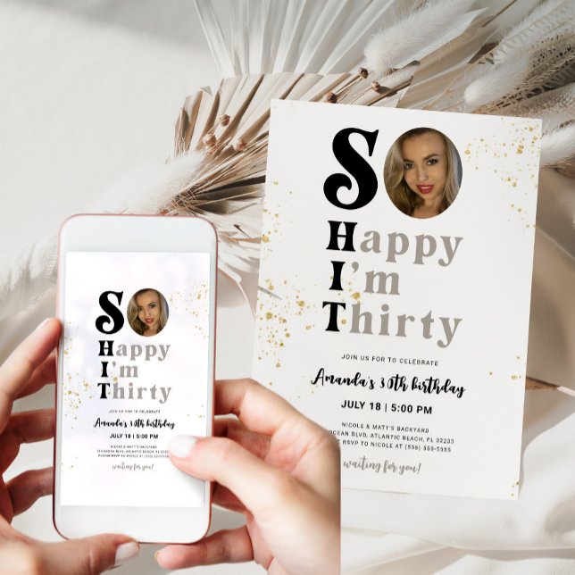 So Happy I'm Thirty Birthday Invitation with Photo (So Happy I'm Thirty Birthday Invitation with Photo)