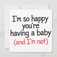 So Happy You're Having a Baby and I'm Not Funny