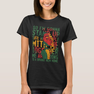 So I'm Gonna Stand Up Shirt Black History Month Ju