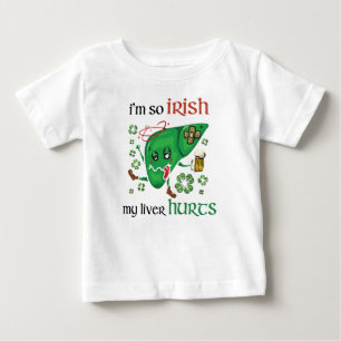 So Irish my liver hurts Baby T-Shirt