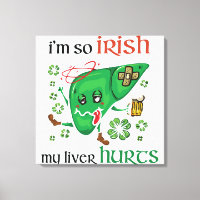 So Irish my liver hurts