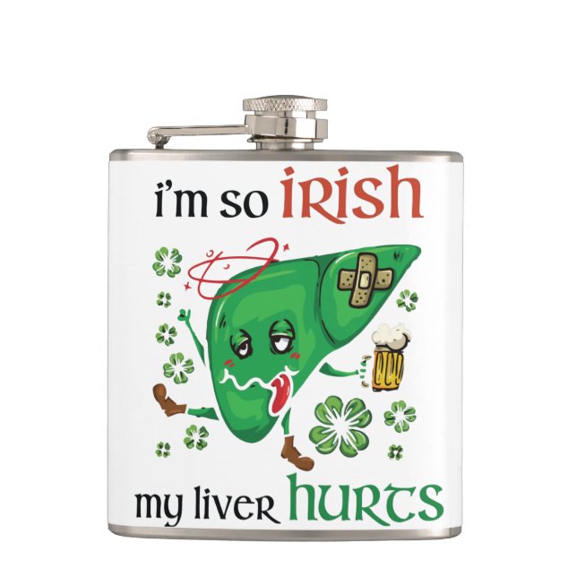 So Irish my liver hurts Hip Flask (Front)