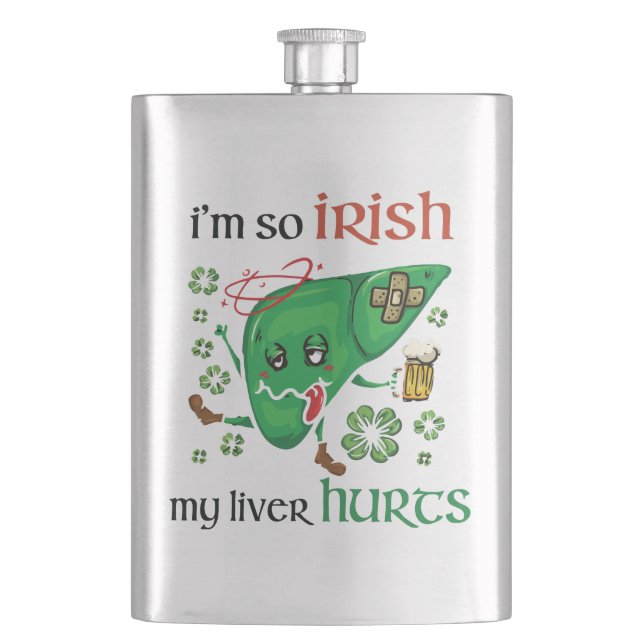 So Irish my liver hurts Hip Flask (Front)