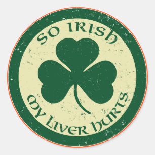 So Irish My Liver Hurts Pub Stickers