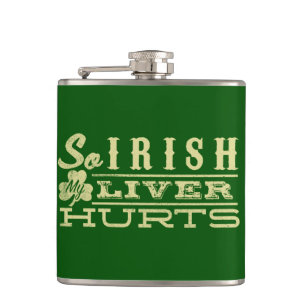 So Irish My Liver Hurts Shirt Hip Flask