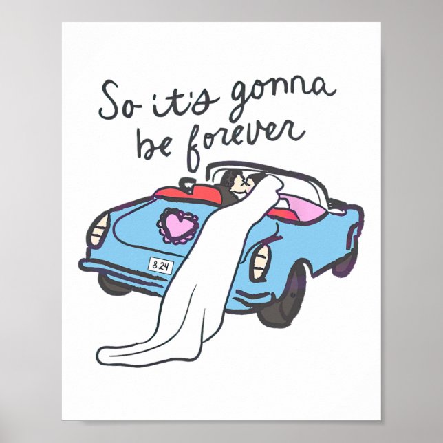 So It’s Gonna Be Forever Bride And Groom  Poster (Front)