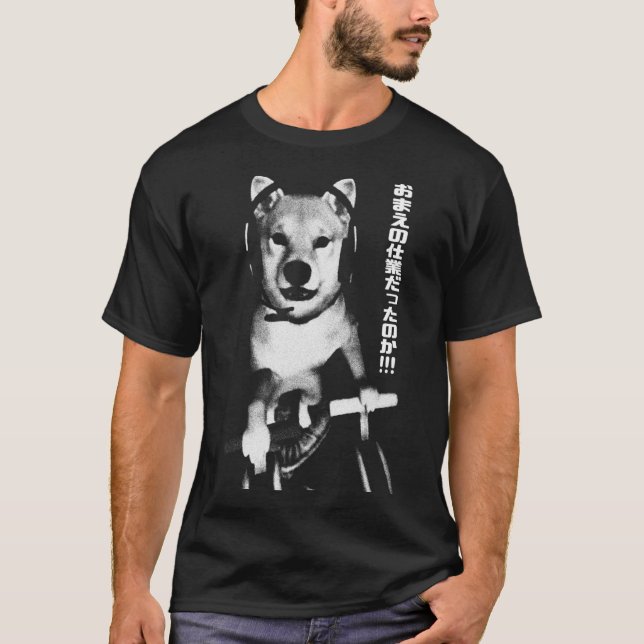 So It Was All Your Work - Doggo T-Shirt (Front)