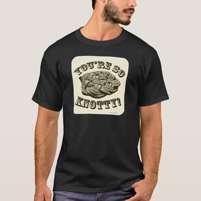 So Knotty Silly Knot Cartoon Slogan T-Shirt (Front)