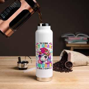 So Long 1st Grade 2nd Grade Here I Come Water Bottle
