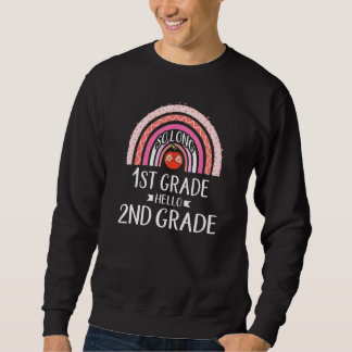 SO LONG 1ST GRADE HELLO 2ND GRADE Rainbow Teacher Sweatshirt