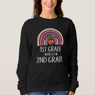 SO LONG 1ST GRADE HELLO 2ND GRADE Rainbow Teacher Sweatshirt