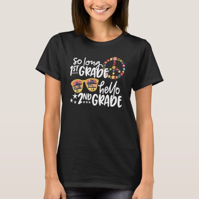 SO LONG 1st GRADE HELLO 2nd - School Teacher Stude T-Shirt (Front)