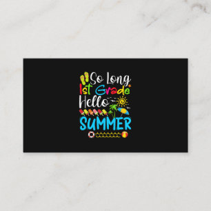 So Long 1st Grade Hello Summer Last Day Of School. Business Card