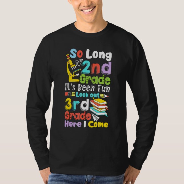 So Long 2nd Grade 3rd Grade Here I Come  Graduatio T-Shirt (Front)
