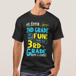 So Long 2nd Grade 3rd Grade Here I Come Graduation T-Shirt