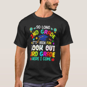 So Long 2nd Grade 3rd Grade Here I Come Graduation T-Shirt