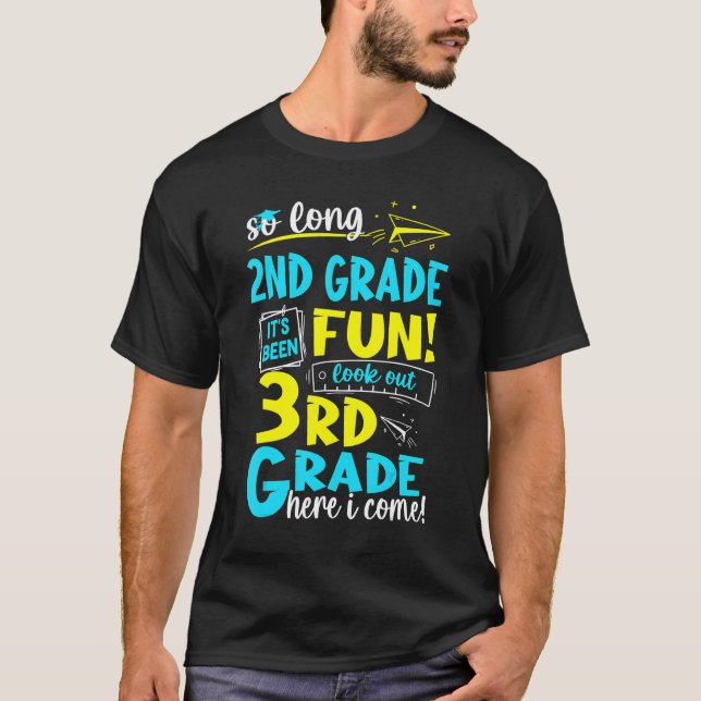 So Long 2nd Grade 3rd Grade Here I Come Graduation T-Shirt (Front)