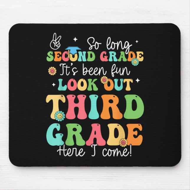 So Long 2nd Grade Graduation 3rd Grade Here I Come Mouse Pad (Front)