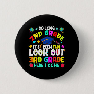 So Long 2nd Grade Graduation Graduate Teacher Kids 2 Inch Round Button